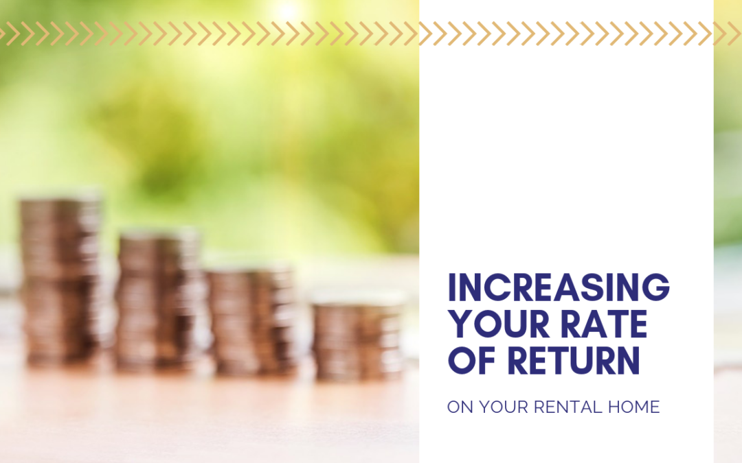 Increasing Your Rate of Return on Your Sarasota Rental Home