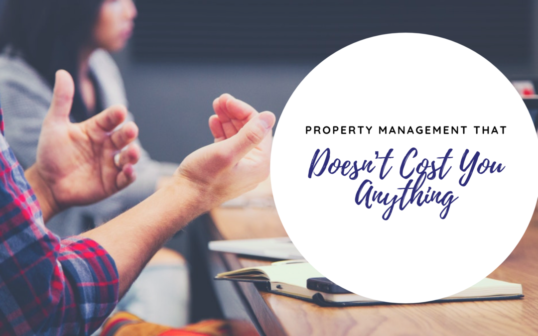 Sarasota Property Management that Doesn’t Cost You Anything