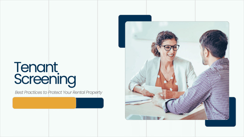 Smart Tenant Screening for Rental Property Protection Tenant Screening Best Practices to Protect Your Rental Property - Article Banner