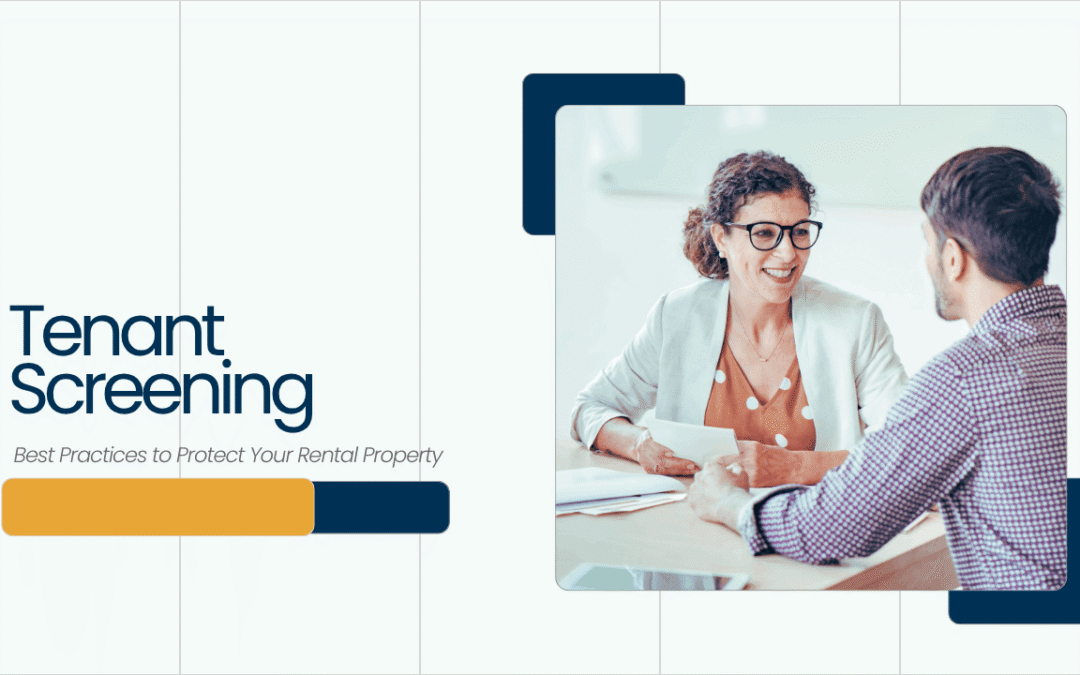 Tenant Screening Best Practices to Protect Your Rental Property